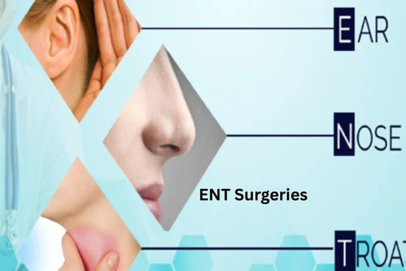 Where to Find Hospitals Offering the Best ENT Surgeries?