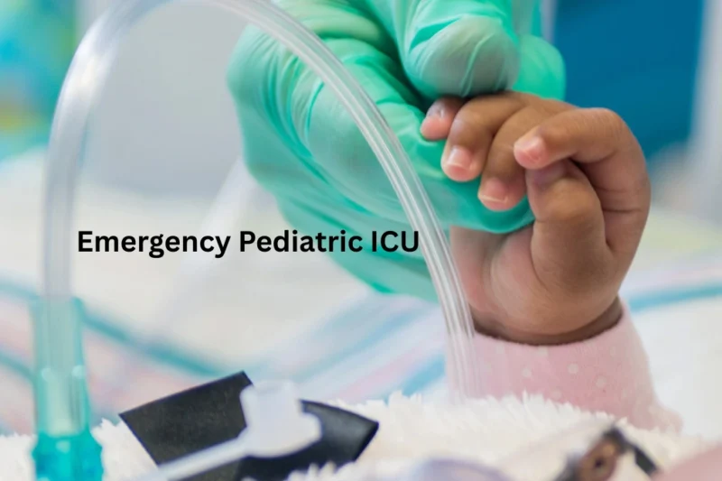 Where Can You Find the Best Emergency Pediatric ICU (PICU)?