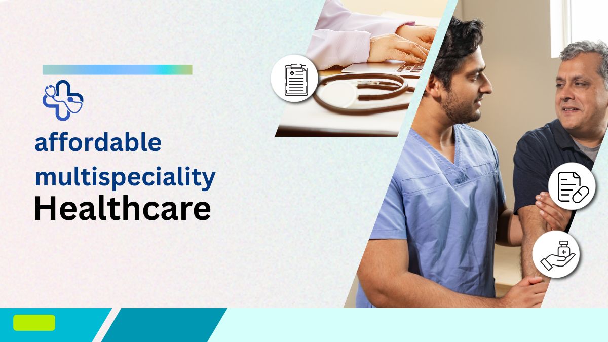 affordable multispeciality care