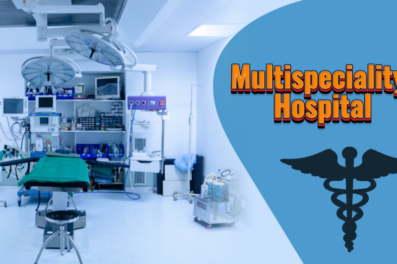 How Do You Find the No.1 Multispeciality Hospital Near You?
