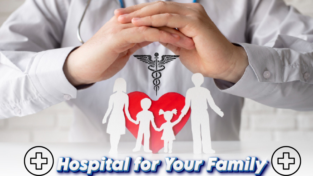 Multispeciality Hospital for Your Family