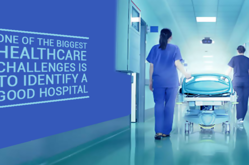 How Do You Identify a Trustworthy Hospital in Your Area?