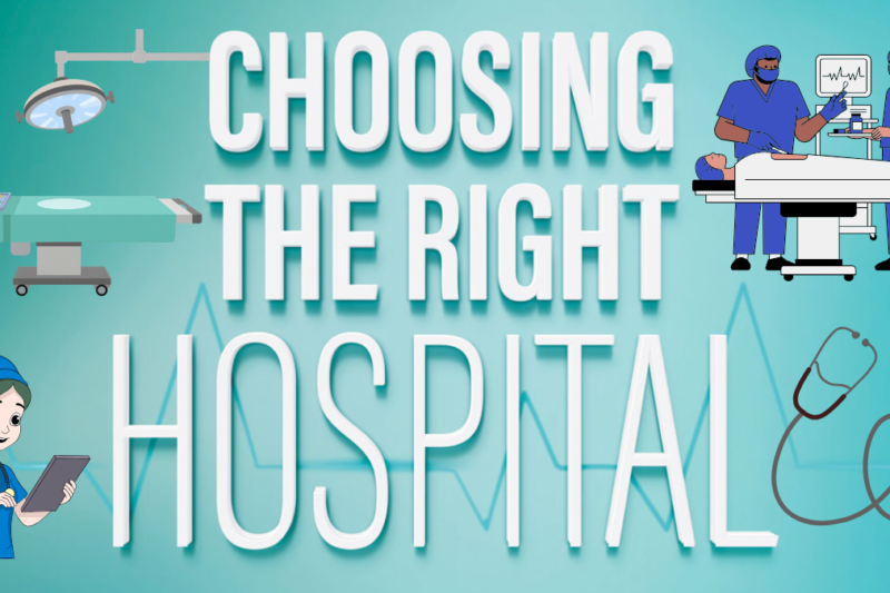 What Should You Check Before Choosing a Hospital for Surgery?