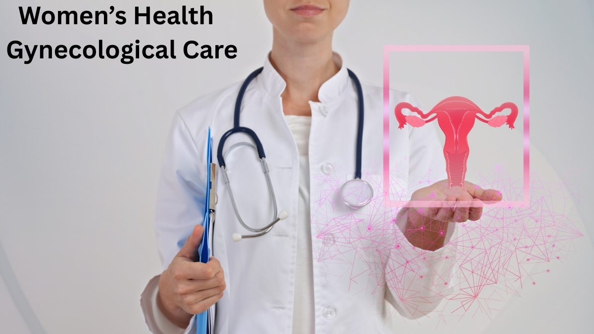 Women’s Health & Gynecological Care