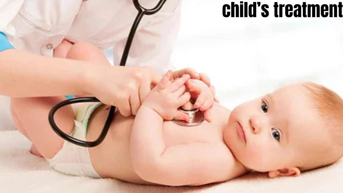child’s treatment