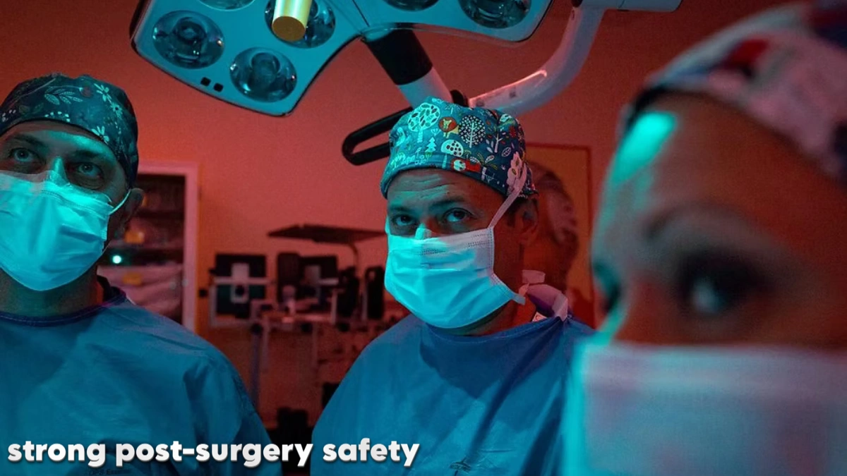 strong post-surgery safety